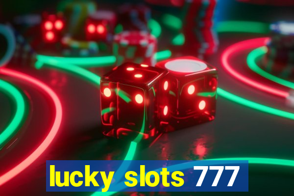 lucky slots 777